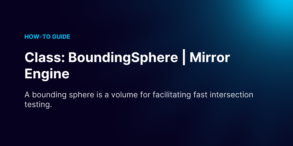 Class: BoundingSphere | Mirror Engine