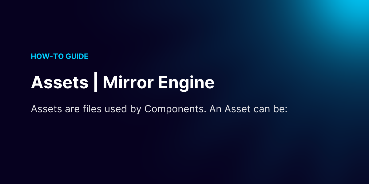 Assets | Mirror Engine