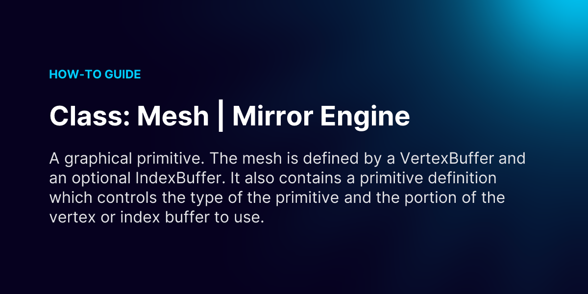 Class: Mesh | Mirror Engine