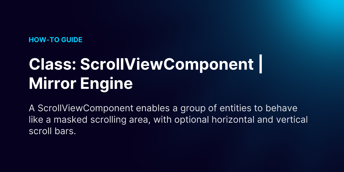 Class: ScrollViewComponent | Mirror Engine