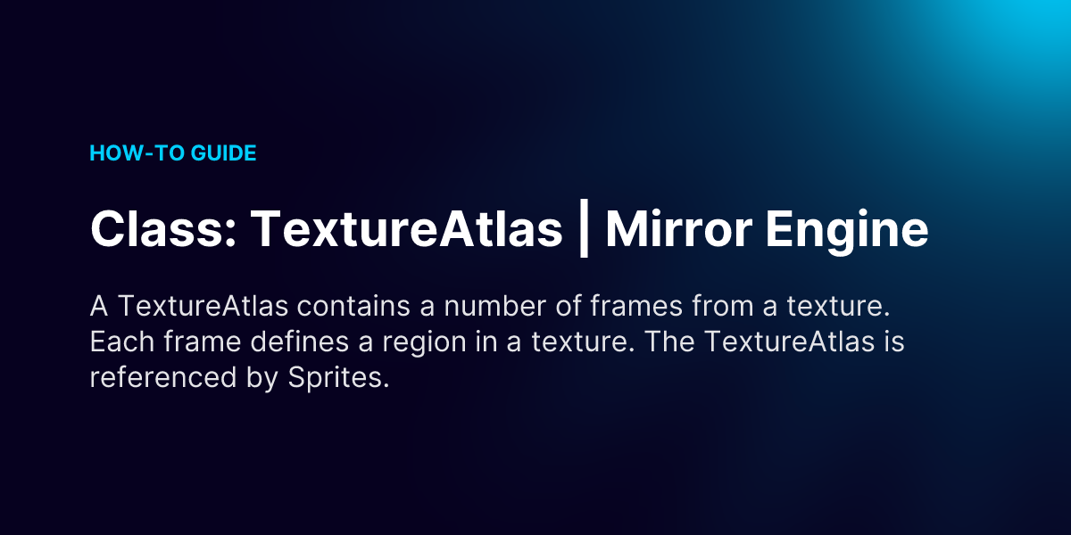 Class: TextureAtlas | Mirror Engine